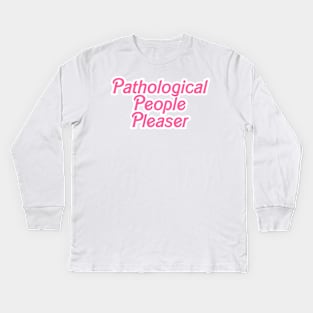 Pathological People Pleaser Taylor Swift Kids Long Sleeve T-Shirt